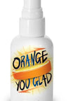 Orange U Glad - all natural antibacterial spray